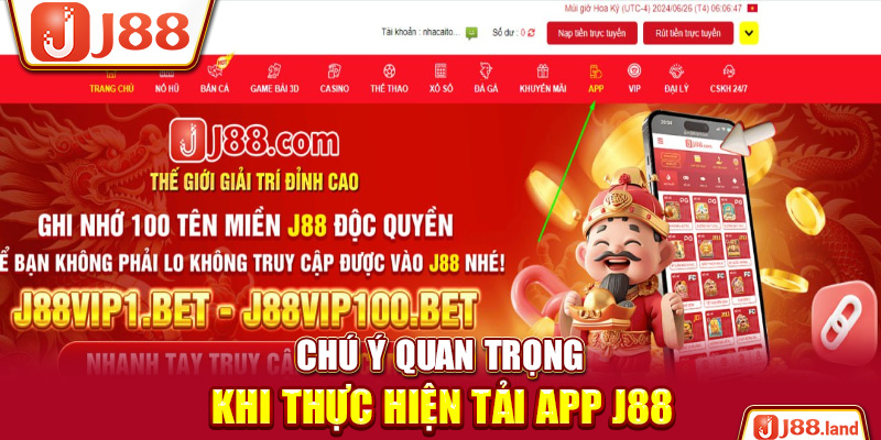 Chú ý quan trọng khi thực hiện tải app J88